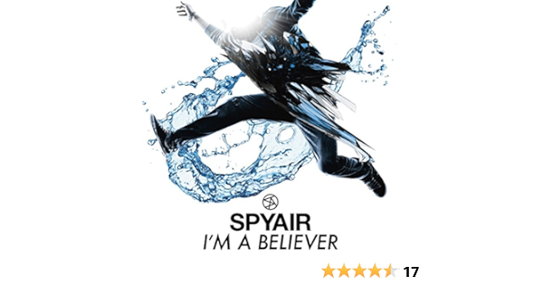 アイム ア ビリーバー Spyair J Pop 音楽 Amazon