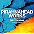 V.A.「PIRAHNAHEAD WORKS selected by SHUYA OKINO(KYOTO JAZZ MASSIVE)」