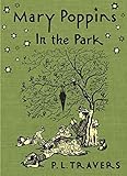 [Mary Poppins in the Park] (By: Dr P L Travers)[published: June 2006]