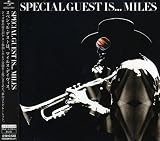 Special Guest is...Miles