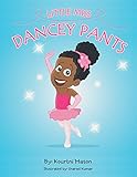 Little Miss Dancey Pants (English Edition)