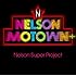 Nelson Super Project「Nelson Motown +」