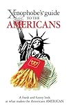 Xenophobe's Guide to the Americans