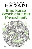 Eine kurze Geschichte der Menschheit (German Edition)