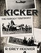 KICKER (The Forgotten Front): A WWII thriller about a family’s hardships on the home front and the Army airmen who flew unarmed missions over Japanese ... in China, Burma and India (English Edition)