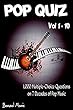 Pop Quiz Vol 1-10: 1,000 Multiple-Choice Questions on 7 Decades of Pop Music (Indie, Punk Rock, New Wave, Rap, Grunge, Heavy Rock, Disco, Soul, Glam Rock, Folk, Blues, Brit Pop)