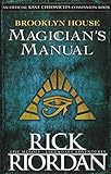 Brooklyn House Magician’s Manual (Kane Chronicles)