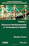 Discourse Readjustment (s)in Contemporary English (Cognitive Science - Interaction of Syntax and Semantics in Discoursse)