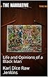 The Narrative: Life and Opinions of a Black Man (English Edition)
