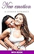A lesbian romance: New emotion (Lesbian fiction) (English Edition)