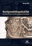 Harry Falk: Harisyenalekhapancasika, Fifty Selected Papers on Indian Epigraphy and Chronology