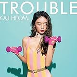 【メーカー特典あり】TROUBLE (DVD付)(告知兼特典ポスターB3サイズ付)