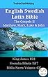 English Swedish Latin Bible - The Gospels II - Matthew, Mark, Luke & John: King James 1611 - Svenska Bibeln 1917 - Biblia Sacra Vulgata 405 (Parallel Bible Halseth English)