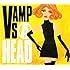VAMPS「AHEAD / REPLAY(初回限定盤A)」
