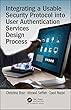 Integrating a Usable Security Protocol into User Authentication Services Design Process