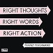 Right Thoughts, Right Words, Right Action (Single Heavyweight)[12 inch Analog]