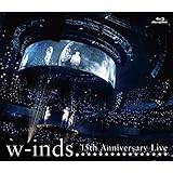 w-inds. 15th Anniversary Live [Blu-ray]