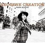 NEOGENE CREATION(初回限定盤)(Blu-ray Disc付)
