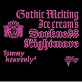 Gothic Melting Ice Cream’s Darkness“Nightmare”