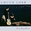 In a Heartbeat by CHUCK LOEB (2001-05-03)