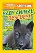 National Geographic Kids Chapters: Baby Animal Rescues! (NGK Chapters)