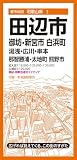 都市地図和歌山県 田辺市 御坊・新宮市 白浜町 湯浅・広川・串本・那智勝浦・太地町 熊野市