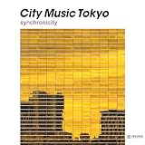 CITY MUSIC TOKYO synchronicity（LP） [Analog]