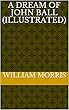A Dream of John Ball (Illustrated) (English Edition)