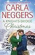 A Knights Bridge Christmas (Swift River Valley)