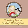 Tomás y María visitan Cartagena
