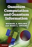 Quantum Computation and Quantum Information: 10th Anniversary Edition