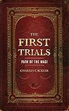 The First Trials (Path Of The Magi Book 1) (English Edition)