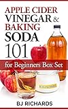 Apple Cider Vinegar and Baking Soda 101 for Beginners Box Set (English Edition)