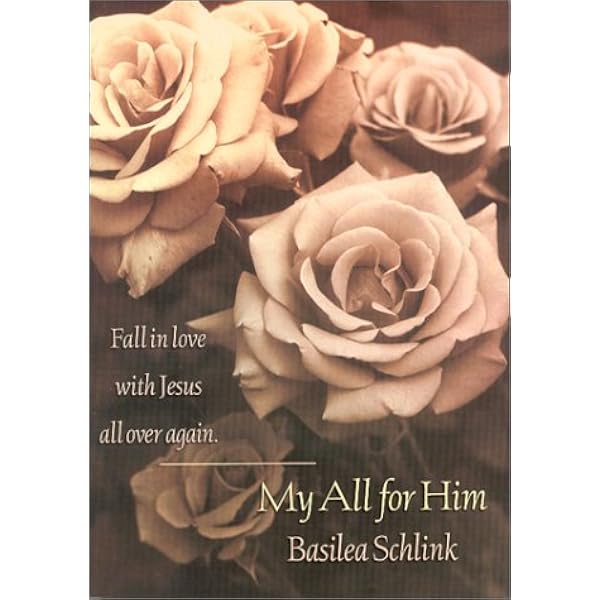 My All For Him Schlink Basilea Amazon Sg Books