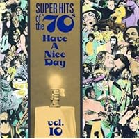 Amazon.co.jp: Super Hits Of The '70s: Have A Nice Day Vol. 1-4