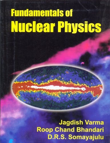 Amazon Fundamentals Of Nuclear Physics Varma J Bhandari Roop Chand Nuclear Medicine