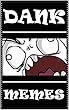 Memes: Funny Memes Comedy: Such An Epic Collection Of Dank Memes (English Edition)