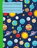 Solar System Composition Notebook - Wide Ruled: 200 Pages 7.44 X 9.69 Lined Writing Pages Paper School Student Teacher Science Planets Space Earth Moon Sun Subject