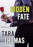 Hidden Fate: A Novella of Romantic Suspense (Sons of Broad)