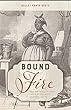 Bound to the Fire: How Virginia's Enslaved Cooks Helped Invent American Cuisine