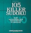 105 Killer Sudoku: Hard Killer Sudoku 10x10 Puzzles Printed in Large Font (Sudoku Killer)