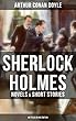 SHERLOCK HOLMES: Novels & Short Stories (48 Titles in One Edition): A Study in Scarlet, The Sign of the Four, The Hound of the Baskervilles, The Valley ... of Sherlock Holmes… (English Edition)