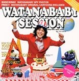 WATANABABY SESSION