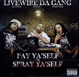 Pay Ya'Self Or Spray Ya'Self