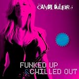 Funked Up and Chilled Out