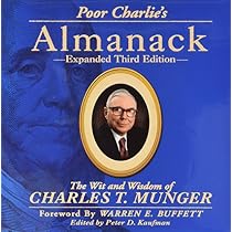 Poor Charlie's Almanack: The Wit and Wisdom of Charles T. Munger