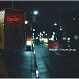 RESET/Never Stop