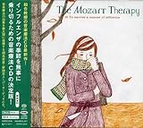 The Mozart Therapy�`�a�������̉��y�Ö@�`Vol.10 �C���t���G���U�̋G�߂����؂邽�߂�