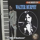 The Best Of Walter Murphy: A Fifth Of Beethoven