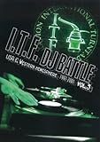 I.T.F.DJ BATTLE USA & Western Hemisphere 1997-2001 vol.3